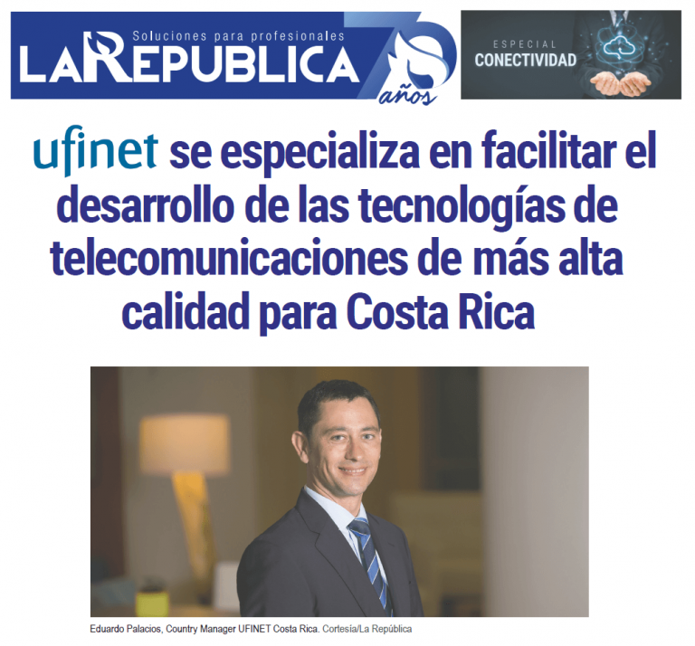 UFINET facilita el desarrollo de las telecomunicaciones en Costa Rica