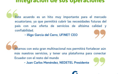 NEDETEL y UFINET consolidan su posicionamiento en Ecuador